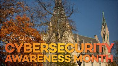 University Hall in fall with October is cybersecurity awareness month overlay