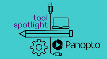 Tool Spotlight: Panopto